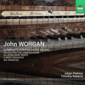 Worgan John - Complete Harpsichord Music ryhmässä CD @ Bengans Skivbutik AB (3972696)