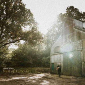 MCNIFF JASON - DUST OF YESTERDAY ryhmässä VINYYLI @ Bengans Skivbutik AB (3973851)