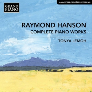 Hanson Raymond - Complete Piano Works ryhmässä CD @ Bengans Skivbutik AB (3974105)