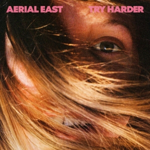 Aerial East - Try Harder (Gold Vinyl) ryhmässä VINYYLI @ Bengans Skivbutik AB (3975067)