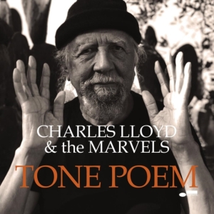 Charles Lloyd & The Marvels - Tone Poem ryhmässä CD @ Bengans Skivbutik AB (3975199)