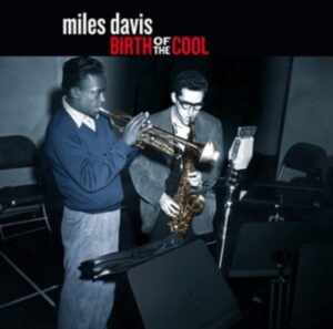 Miles Davis - Birth Of The Cool ryhmässä CD @ Bengans Skivbutik AB (3975247)