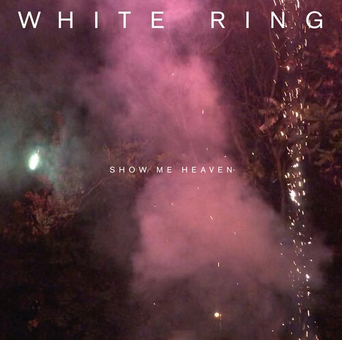 WHITE RING - SHOW ME HEAVEN ryhmässä CD / Pop @ Bengans Skivbutik AB (3975919)