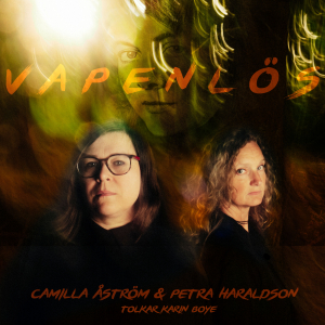 Haraldson Petra Åström Camilla - Vapenlös - Camilla Åström Och Petra ryhmässä CD @ Bengans Skivbutik AB (3975984)