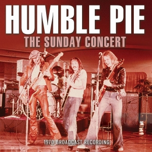 Humble Pie - Sunday Concert (Live Broadcast 1970 ryhmässä CD @ Bengans Skivbutik AB (3976406)
