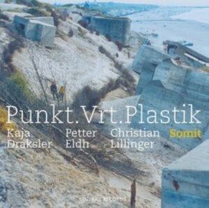 Punkt.Vrt.Plastik - Somit ryhmässä CD @ Bengans Skivbutik AB (3976453)