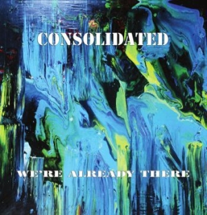 Consolidated - Weære Already There ryhmässä CD @ Bengans Skivbutik AB (3976716)