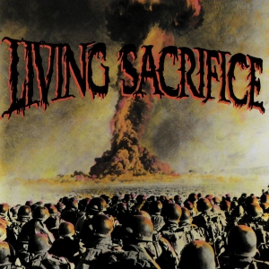 Living Sacrifice - Living Sacrifice (30Th Anniversary ryhmässä Kommande - alla format @ Bengans Skivbutik AB (3976745)