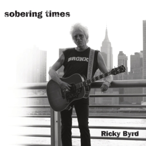 Byrd Ricky - Sobering Times ryhmässä CD @ Bengans Skivbutik AB (3977643)