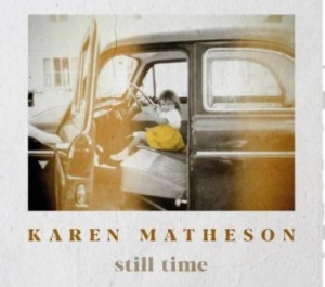 Matheson Karen - Still Time ryhmässä CD @ Bengans Skivbutik AB (3977679)