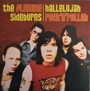 Flaming Sideburns The - Hallelujah Rock 'N' Rollah (Vinyl L ryhmässä VINYYLI @ Bengans Skivbutik AB (3979185)