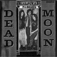 DEAD MOON - UNKNOWN PASSAGE ryhmässä VINYYLI @ Bengans Skivbutik AB (3979538)