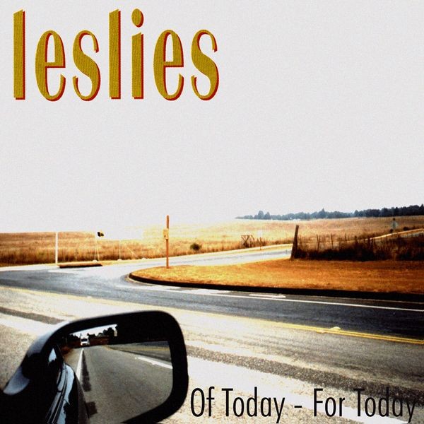 Leslies - Of Today - For Today ryhmässä CD / Rock @ Bengans Skivbutik AB (3979702)