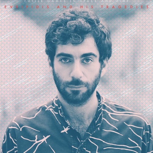 Evripidis And His Tragedies - Futile Games In Space And Time ryhmässä CD / Rock @ Bengans Skivbutik AB (3979783)
