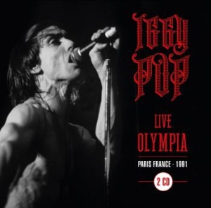 Iggy Pop - Live At Olympia Pars 91 ryhmässä CD @ Bengans Skivbutik AB (3979863)