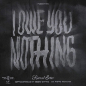 Record Setter - I Owe You Nothing (Clear & Black Sw ryhmässä VINYYLI @ Bengans Skivbutik AB (3981597)