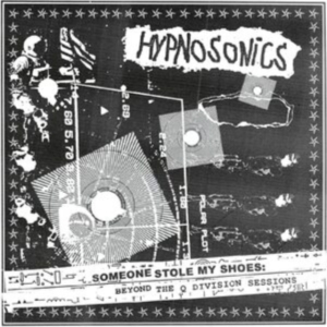 Hypnosonics - Someone Stole My Shoes - Beyond The ryhmässä CD @ Bengans Skivbutik AB (3982067)