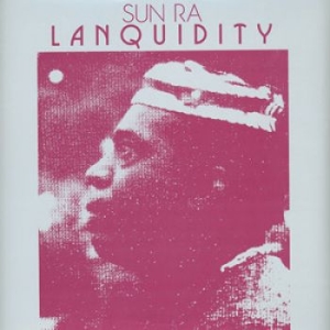 Sun Ra - Lanquidity (Deluxe Edition) ryhmässä CD @ Bengans Skivbutik AB (3982080)