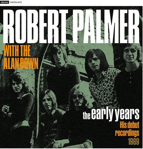 Palmer Robert With The Alan Brown - Early Years ryhmässä CD / Myydyimmät @ Bengans Skivbutik AB (3982086)