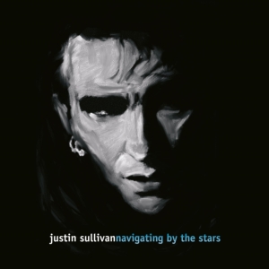 Justin Sullivan - Navigating By The Stars ryhmässä VINYYLI @ Bengans Skivbutik AB (3982282)