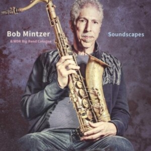 Mintzer Bob & Wdr Big Band Cologne - Soundscapes ryhmässä VINYYLI @ Bengans Skivbutik AB (3982712)