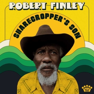 Finley Robert - Sharecropper's Son ryhmässä CD @ Bengans Skivbutik AB (3982759)