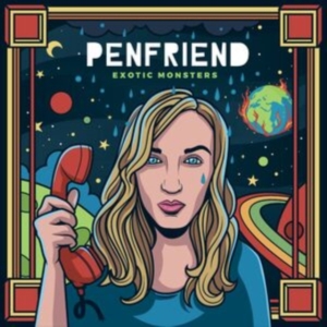 Penfriend - Exotic Monsters ryhmässä CD @ Bengans Skivbutik AB (3982768)