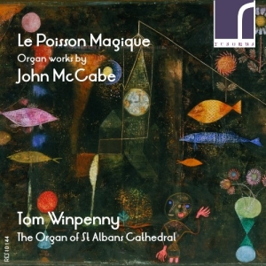Mccabe John - Le Poisson Magique: Organ Works By ryhmässä Externt_Lager / Naxoslager @ Bengans Skivbutik AB (3982909)
