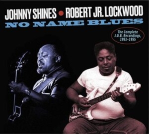 Johnny & Robert Jr. Lockwood Shines - Complete J.O.B Recordings, 1951-1955 ryhmässä CD @ Bengans Skivbutik AB (3983241)
