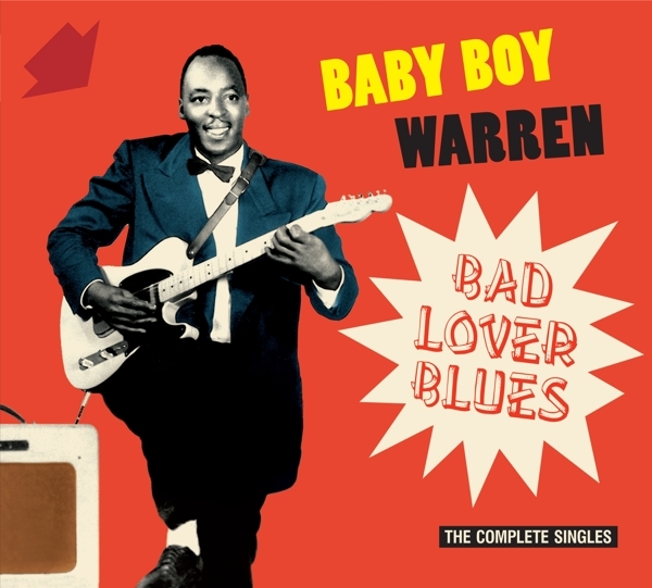 Baby Boy & L.C. Green Warren - Bad Lover Blues - The Complete Singles ryhmässä CD / Rock @ Bengans Skivbutik AB (3983252)