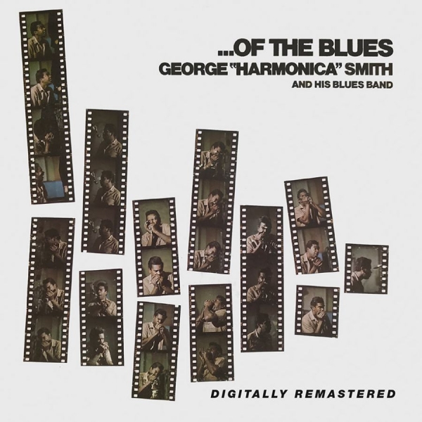 Smith George Harmonica - Of The Blues ryhmässä CD / Jazz/Blues @ Bengans Skivbutik AB (3985172)