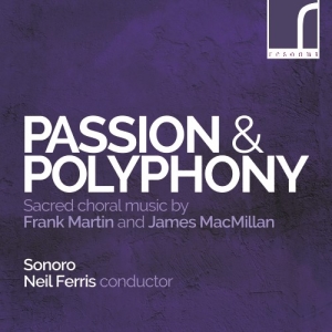 Martin Frank Macmillan James - Passion & Polyphony: Sacred Choral ryhmässä CD @ Bengans Skivbutik AB (3985298)