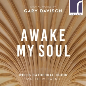 Davison Gary - Awake, My Soul: Choral Works By Gar ryhmässä CD @ Bengans Skivbutik AB (3985301)