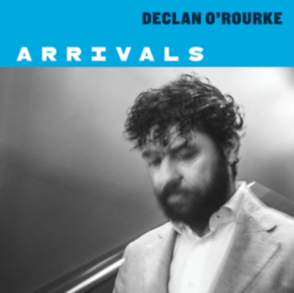 Declan O'rourke - Arrivals (Vinyl) ryhmässä VINYYLI / Myydyimmät @ Bengans Skivbutik AB (3985409)