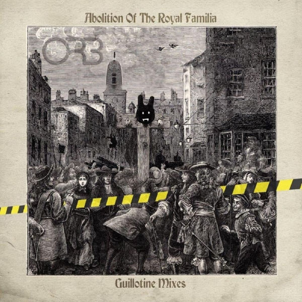 Orb The - Abolition Of The Royal Familia - Gu ryhmässä VINYYLI / Myydyimmät @ Bengans Skivbutik AB (3985645)