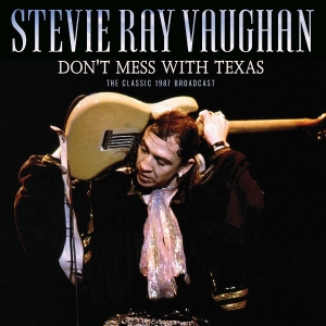 Ray Vaughan Stevie - Don't Mess With Texas (Live Broadca ryhmässä CD @ Bengans Skivbutik AB (3985656)