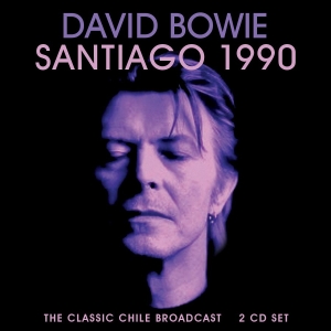 Bowie David - Santiago 1990 (2 Cd) Live Broadcast ryhmässä CD / Pop-Rock @ Bengans Skivbutik AB (3985657)