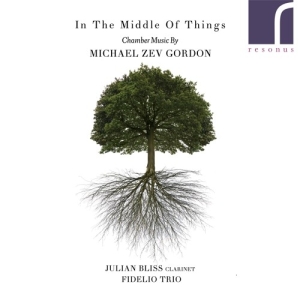 Gordon Michael Zev - In The Middle Of Things: Chamber Mu ryhmässä CD @ Bengans Skivbutik AB (3985700)