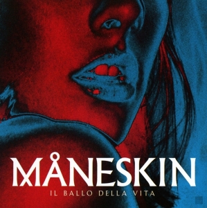 Måneskin - Il Ballo Della Vita ryhmässä CD @ Bengans Skivbutik AB (3986388)