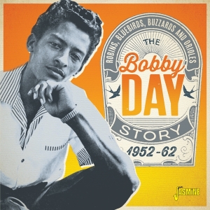 Bobby Day - Robins, Bluebirds, Buzzards & Orioles ryhmässä CD @ Bengans Skivbutik AB (3986996)