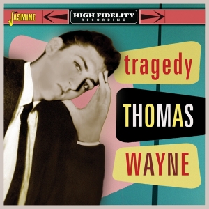Thomas Wayne - Tragedy ryhmässä CD @ Bengans Skivbutik AB (3987001)
