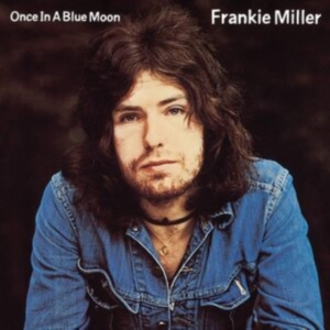 Miller Frankie - Once In A Blue Moon ryhmässä CD @ Bengans Skivbutik AB (3987028)