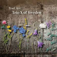 Trio X Of Sweden - Trad Arr ryhmässä CD @ Bengans Skivbutik AB (3987076)