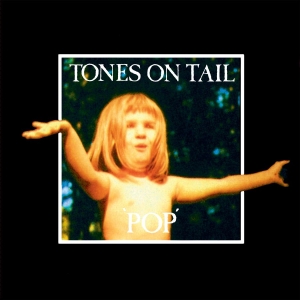 Tones On Tail - Pop ryhmässä VINYYLI @ Bengans Skivbutik AB (3988288)