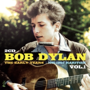 Dylan Bob - Early Years - Rarities Vol 1 ryhmässä CD @ Bengans Skivbutik AB (3988749)