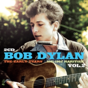 Dylan Bob - Early Years - Rarities Vol 2 ryhmässä CD @ Bengans Skivbutik AB (3988750)