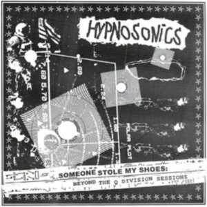 Hypnosonics - Someone Stole My Shoes: Beyond The ryhmässä VINYYLI @ Bengans Skivbutik AB (3989249)