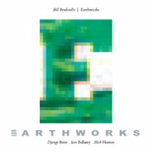Bill Brufordæs Earthworks - Earthworks ryhmässä CD @ Bengans Skivbutik AB (3989307)
