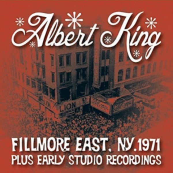 Albert King - Live At The Fillmore Plus Early Studio Recordings ryhmässä CD / Myydyimmät @ Bengans Skivbutik AB (3989535)