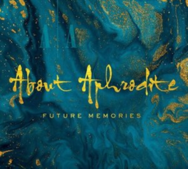 About Aphrodite - Future Memories ryhmässä CD / Myydyimmät @ Bengans Skivbutik AB (3989543)